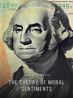 cover image of The Theory of Moral Sentiments